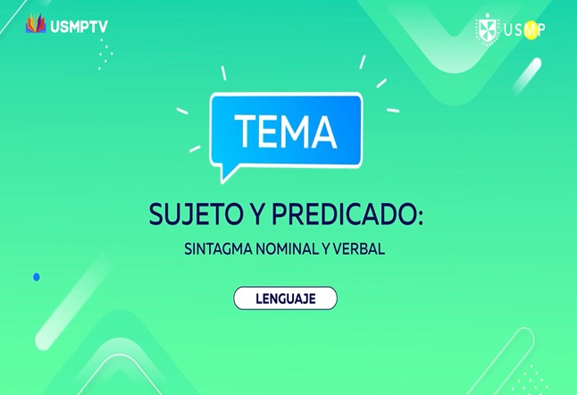 Capítulo N° 11- Sujeto y predicado: Sintagma nominal y verbal + oración: el sujeto y el predicado. Recursos gramaticales II: por alteración al orden. Uso de la “v”: regla de uso más ejemplos.